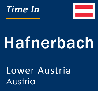 Current local time in Hafnerbach, Lower Austria, Austria