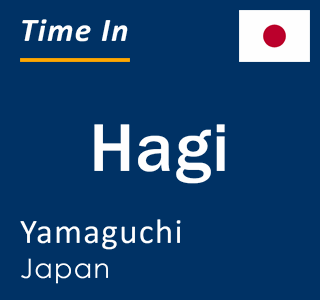 Current local time in Hagi, Yamaguchi, Japan