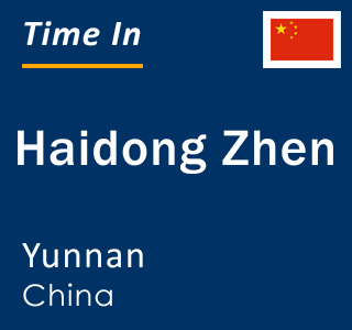 Current local time in Haidong Zhen, Yunnan, China