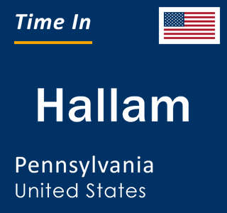 Current local time in Hallam, Pennsylvania, United States