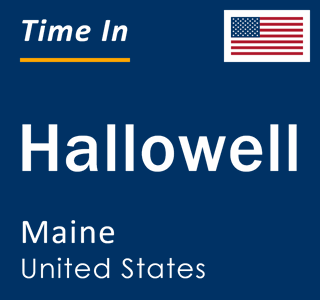 Current local time in Hallowell, Maine, United States