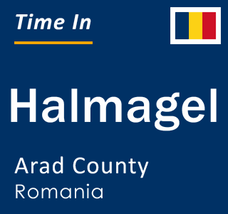 Current local time in Halmagel, Arad County, Romania