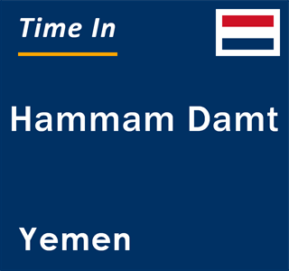 Current local time in Hammam Damt, Yemen