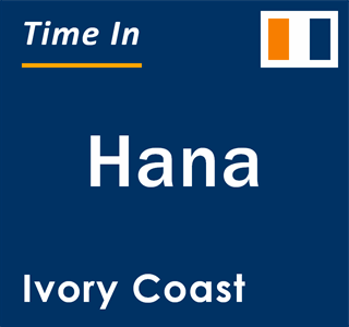 Current local time in Hana, Ivory Coast