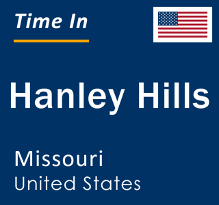 Current local time in Hanley Hills, Missouri, United States