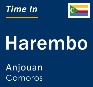 Current local time in Harembo, Anjouan, Comoros