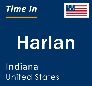 Current local time in Harlan, Indiana, United States