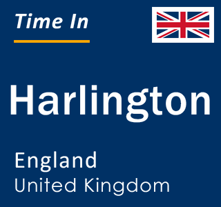 Current local time in Harlington, England, United Kingdom