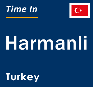 Current local time in Harmanli, Turkey