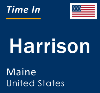 Current local time in Harrison, Maine, United States