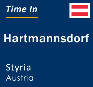 Current local time in Hartmannsdorf, Styria, Austria