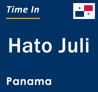 Current local time in Hato Juli, Panama