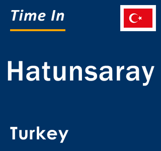 Current local time in Hatunsaray, Turkey