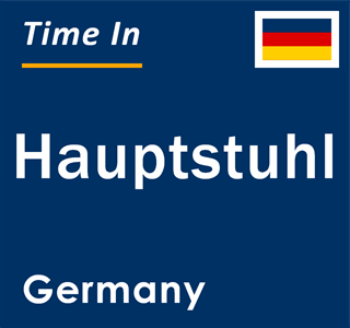 Current local time in Hauptstuhl, Germany