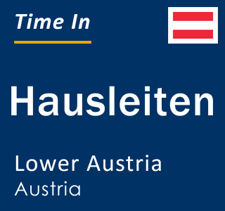 Current local time in Hausleiten, Lower Austria, Austria