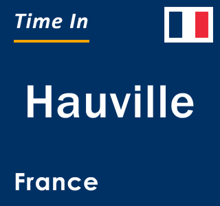 Current local time in Hauville, France