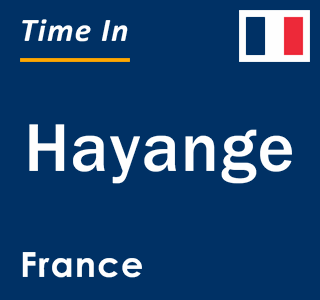 Current local time in Hayange, France