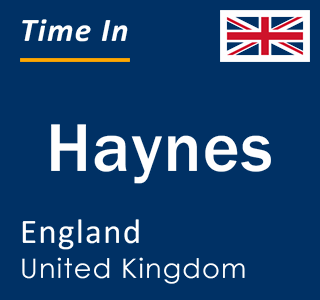 Current local time in Haynes, England, United Kingdom