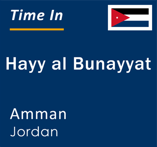 Current local time in Hayy al Bunayyat, Amman, Jordan