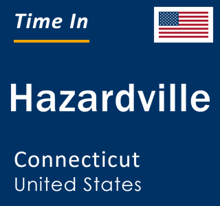 Current local time in Hazardville, Connecticut, United States