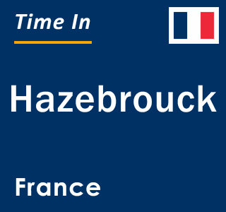 Current local time in Hazebrouck, France