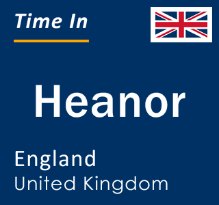 Current local time in Heanor, England, United Kingdom