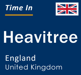 Current local time in Heavitree, England, United Kingdom