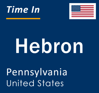 Current local time in Hebron, Pennsylvania, United States