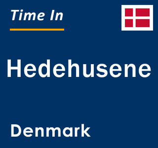 Current local time in Hedehusene, Denmark