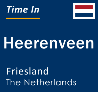 Current local time in Heerenveen, Friesland, The Netherlands