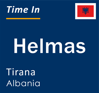 Current local time in Helmas, Tirana, Albania