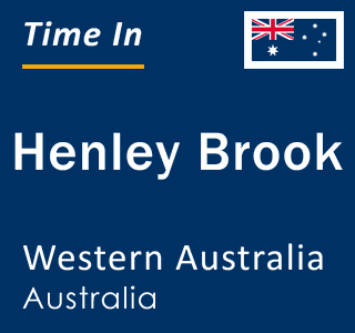 Current local time in Henley Brook, Western Australia, Australia