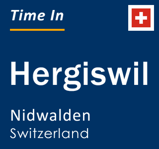 Current local time in Hergiswil, Nidwalden, Switzerland