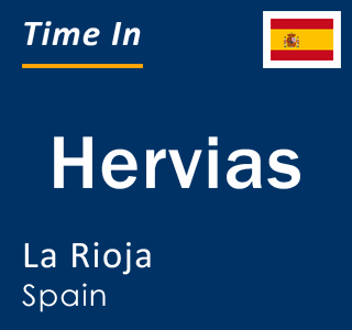 Current local time in Hervias, La Rioja, Spain