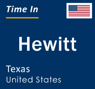 Current local time in Hewitt, Texas, United States