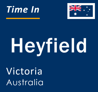 Current local time in Heyfield, Victoria, Australia