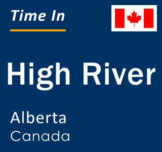 Current local time in High River, Alberta, Canada