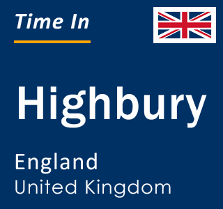 Current local time in Highbury, England, United Kingdom