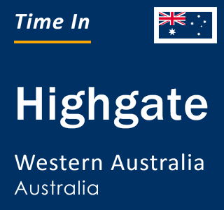 Current local time in Highgate, Western Australia, Australia