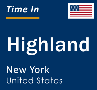 Current local time in Highland, New York, United States