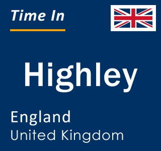 Current local time in Highley, England, United Kingdom