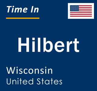 Current local time in Hilbert, Wisconsin, United States