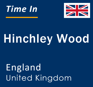 Current local time in Hinchley Wood, England, United Kingdom