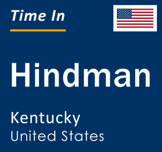 Current local time in Hindman, Kentucky, United States