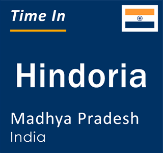 Current local time in Hindoria, Madhya Pradesh, India