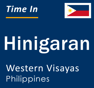 Current local time in Hinigaran, Western Visayas, Philippines