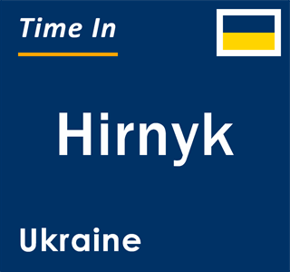 Current local time in Hirnyk, Ukraine