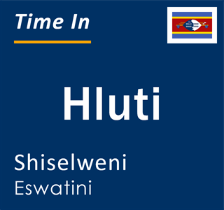 Current local time in Hluti, Shiselweni, Eswatini