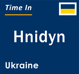 Current local time in Hnidyn, Ukraine