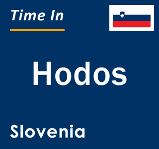 Current local time in Hodos, Slovenia